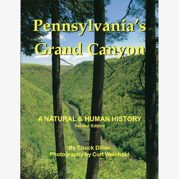Pennsylvania's Grand Canyon: A Natural and Human History