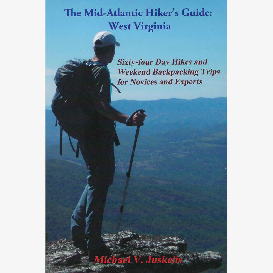 The Mid-Atlantic Hiker's Guide: West Virginia